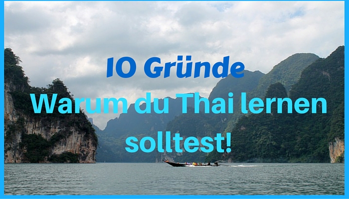 10 Gründe Thai zu lernen