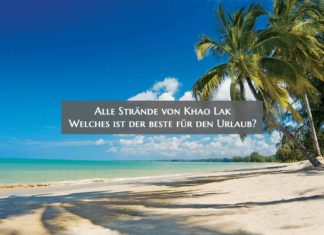 Alle Strände von Khao Lak – Welches ist der beste für den Urlaub? Khao Lak beste Strände