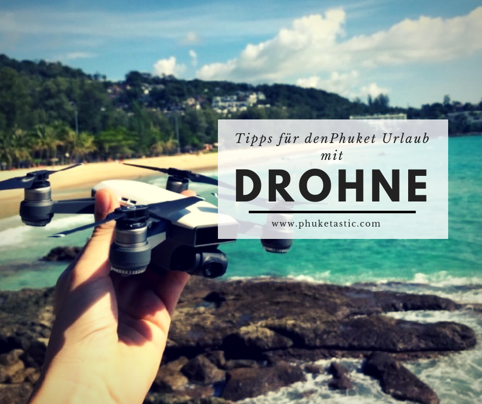 Drohne im Phuket Urlaub