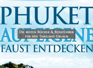 Die besten Bücher & Reiseführer für den Thailand Urlaub Phuket auf eigene Faust entdecken
