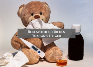 Reiseapotheke für den Thailand Urlaub Reise Apotheke